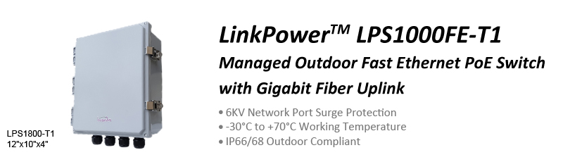 LinkPower1000 Outdoor Fast Ethernet PoE Switch - 6KV Network Port Surge Protection -40~ +75°C Working Temperature IP68 Outdoor Compliant