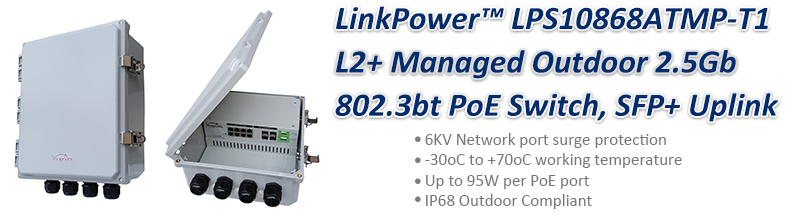 LinkPower™ LPS10868ATMP-T1 L2+ Managed Outdoor 2.5Gb 802.3bt PoE Switch, SFP+ Uplink
