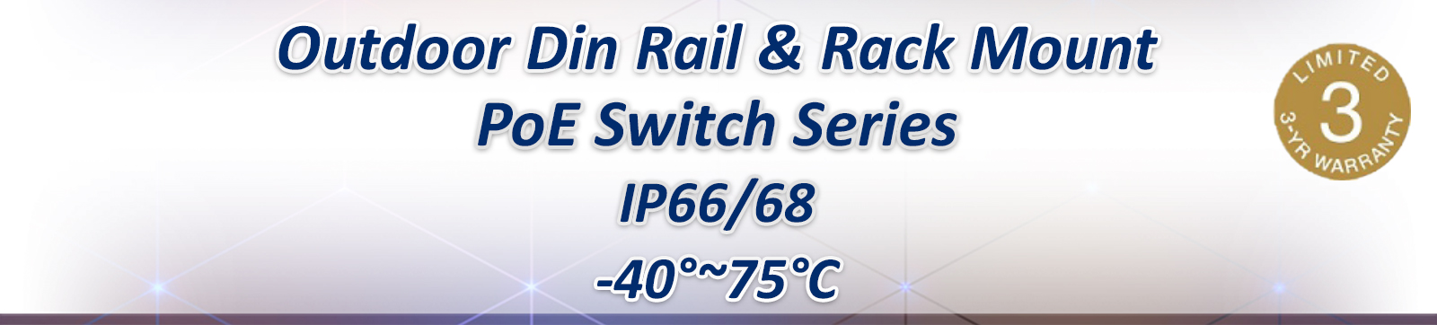 Outdoor Din Rail & Rack Mount PoE Switch Series