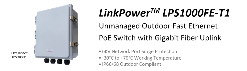 LinkPower1000 Outdoor Fast Ethernet PoE Switch - 3KV Network Port Surge Protection -40~ +75°C Working Temperature IP68 Outdoor Compliant