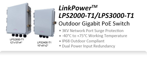 LinkPower2000 Outdoor Gigabit PoE Switch - 3KV Network Port Surge Protection -40~ +75°C Working Temperature IP68 Outdoor Compliant