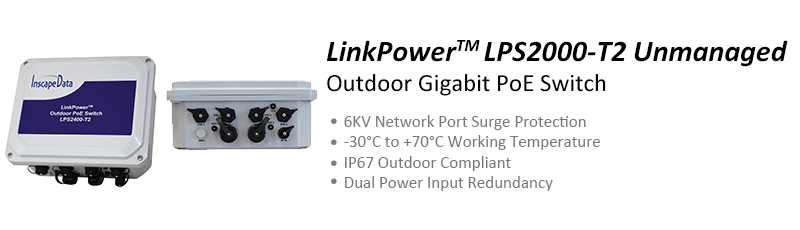 LinkPower2000 Outdoor Gigabit PoE Switch - 3KV Network Port Surge Protection -40~ +75°C Working Temperature IP67 Outdoor Compliant